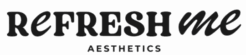 Refresh Me Aesthetics | Top Rated Aesthetics